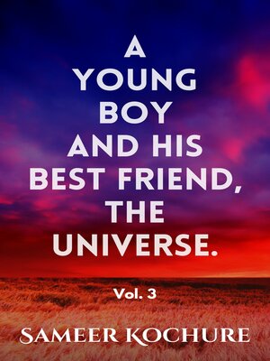 cover image of A Young Boy and His Best Friend, the Universe. Volume 3